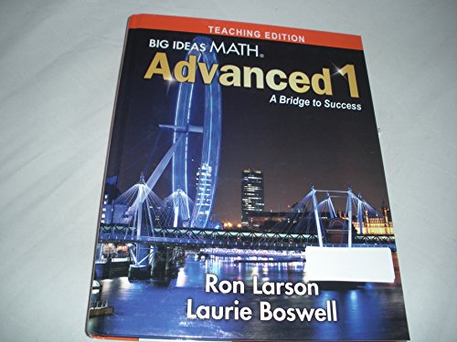 Stock image for Big Ideas Math Advanced 1 - A Bridge to Success Teaching Edition for sale by Nationwide_Text