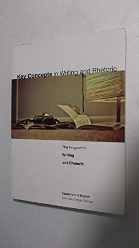 

Key Concepts in Writing and Rhetoric