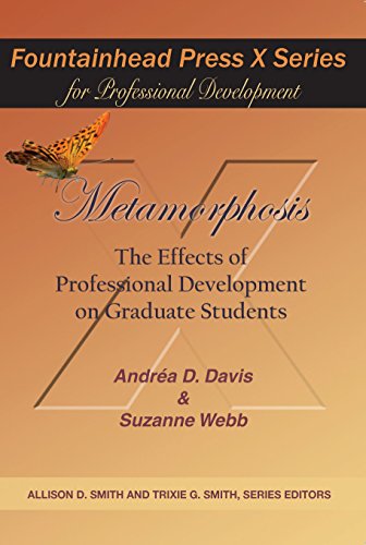 Imagen de archivo de Metamorphosis: The Effects of Professional Development on Graduate Studies a la venta por HPB-Red
