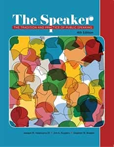 Stock image for The Speaker The Tradition and Practice of Public Speaking (4th edition) for sale by Better World Books