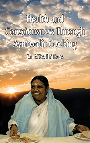 9781680372908: Health And Consciousness Through Ayurvedic Cooking