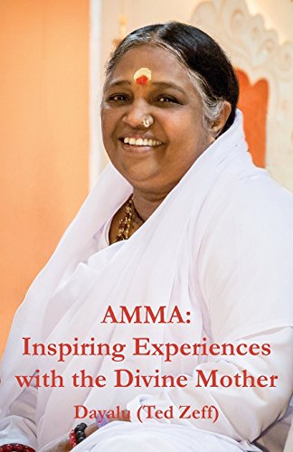 Beispielbild fr Amma : Inspiring Experiences with the Divine Mother zum Verkauf von Better World Books