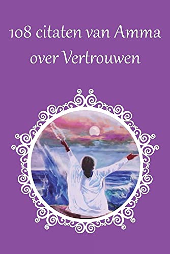 Stock image for 108 Citaten van Amma over Vertrouwen (Dutch Edition) for sale by Lucky's Textbooks