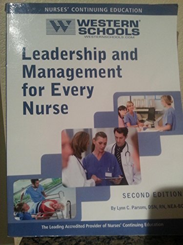 WESTERN SCHOOLS- LEADERSHIP AND MANAGEMENT FOR EVERY NURSE 2ND EDITION ...