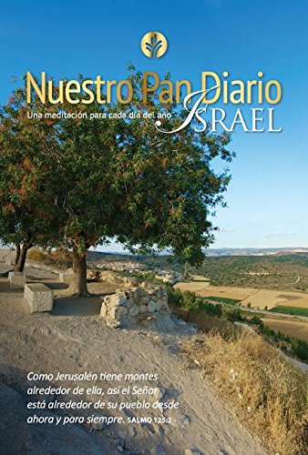 Nuestro Pan Diario Israel 2017 (English and Spanish Edition) - Our Daily Bread Our Daily Bread