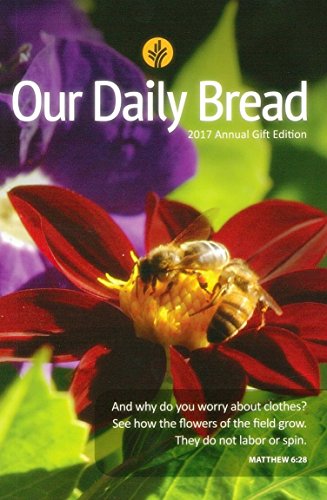 Beispielbild fr Our Daily Bread 2017 Annual Edition zum Verkauf von Better World Books