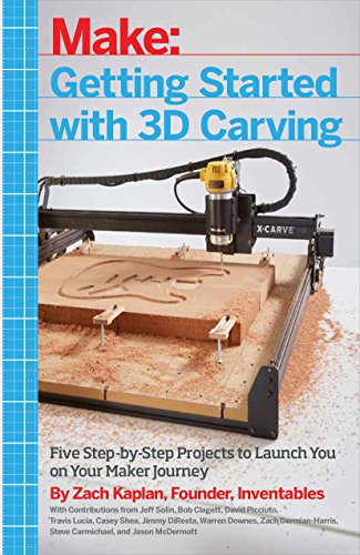 Beispielbild fr Getting Started with 3D Carving: Five Step-by-Step Projects to Launch You on Your Maker Journey zum Verkauf von BooksRun