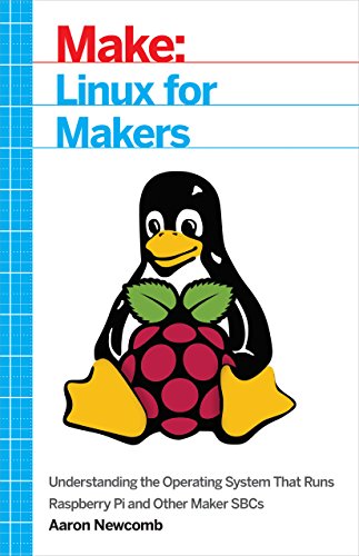 Imagen de archivo de Linux for Makers: Understanding the Operating System That Runs Raspberry Pi and Other Maker Sbcs a la venta por ThriftBooks-Dallas
