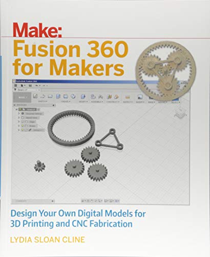 9781680453553: Fusion 360 for Makers: Design Your Own Digital Models for 3d Printing and CNC Fabrication