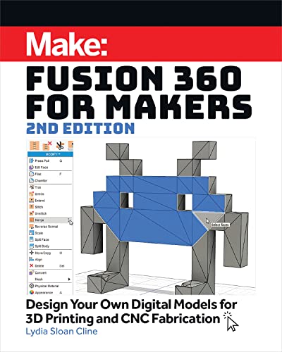 Imagen de archivo de Fusion 360 for Makers: Design Your Own Digital Models for 3d Printing and Cnc Fabrication a la venta por PlumCircle