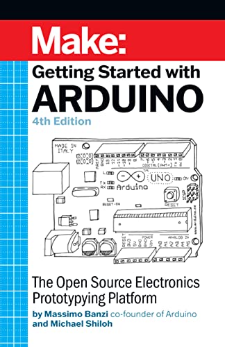 9781680456936: Getting Started With Arduino: The Open Source Electronics Prototyping Platform