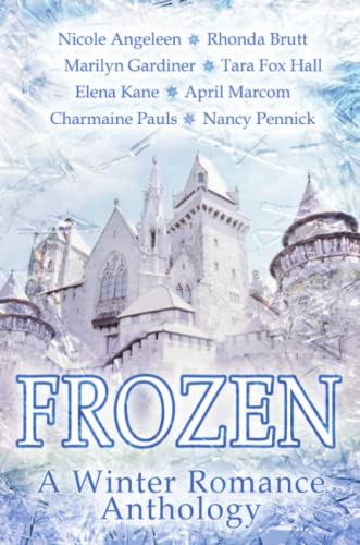 Imagen de archivo de Frozen: A Winter Romance Anthology a la venta por HPB Inc.