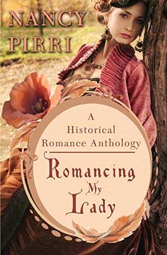 9781680467192: Romancing My Lady: A Historical Romance Anthology