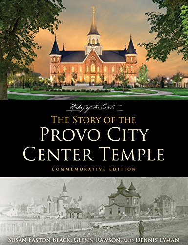 Stock image for The Story of the Provo City Temple, Commemorative Edition for sale by SecondSale