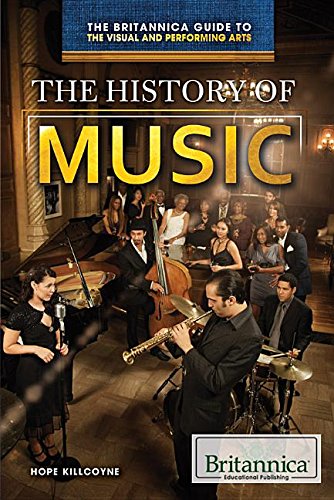 Beispielbild fr The History of Music (The Britannica Guide to the Visual and Performing Arts) zum Verkauf von Irish Booksellers
