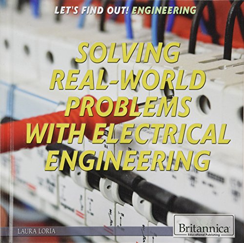 Stock image for Solving Real-World Problems with Electrical Engineering for sale by ThriftBooks-Atlanta