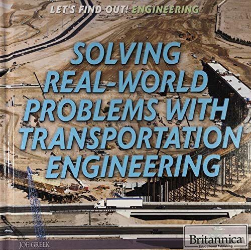9781680482621: Solving Real-World Problems with Transportation Engineering (Let's Find Out!)