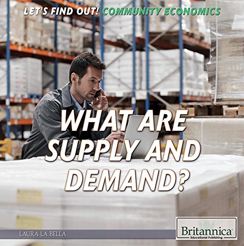 Stock image for What Are Supply and Demand? for sale by Better World Books