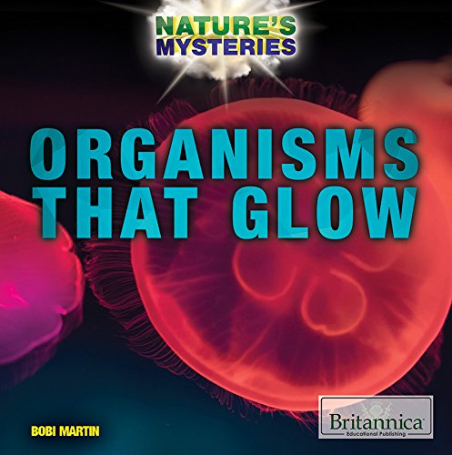 Stock image for Organisms That Glow for sale by Better World Books: West