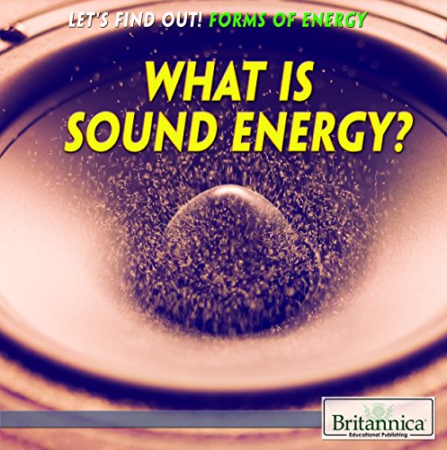 Beispielbild fr What Is Sound Energy? (Let's Find Out! Forms of Energy) zum Verkauf von Books From California