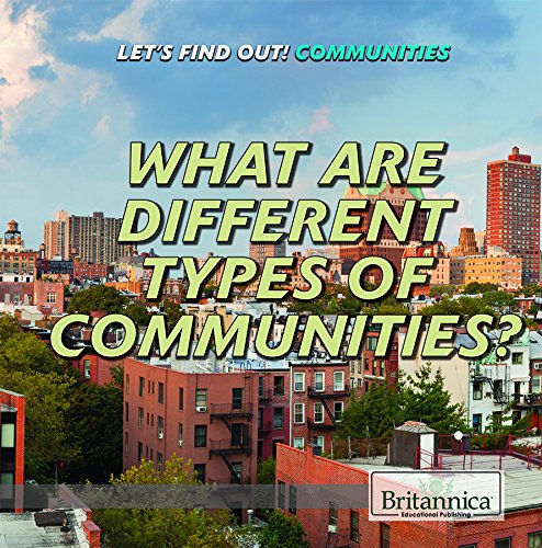 Beispielbild fr What Are Different Types of Communities? zum Verkauf von Better World Books