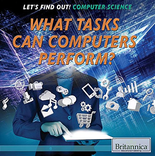 Imagen de archivo de What Tasks Can Computers Perform? (Let's Find Out!) a la venta por Irish Booksellers