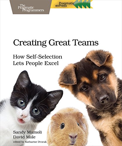 Imagen de archivo de Creating Great Teams: How Self-Selection Lets People Excel a la venta por Books From California