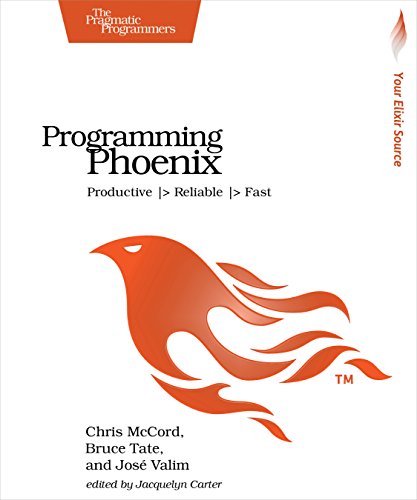 Imagen de archivo de Programming Phoenix: Productive |> Reliable |> Fast a la venta por Your Online Bookstore