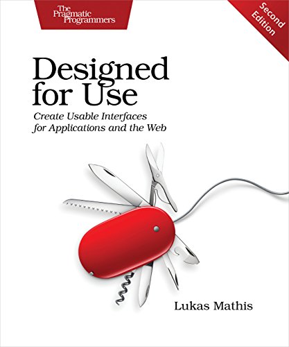 Beispielbild fr Designed for Use: Create Usable Interfaces for Applications and the Web zum Verkauf von BooksRun