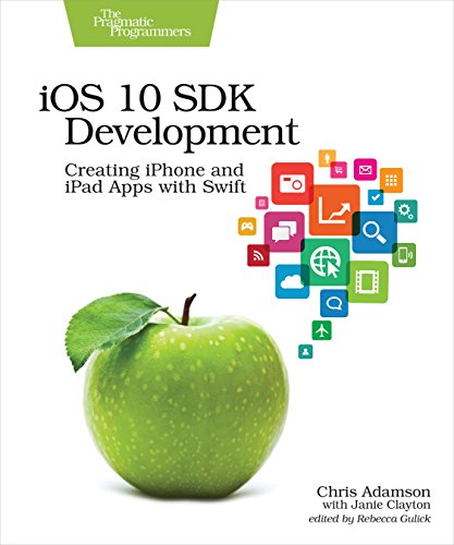 9781680502107: iOS 10 SDK Development: Creating iPhone and iPad Apps with Swift