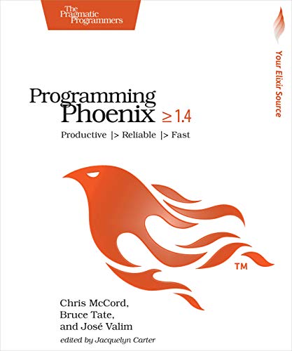 Stock image for Programming Phoenix 1.4: Productive |> Reliable |> Fast for sale by WorldofBooks