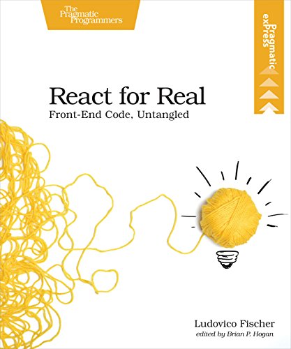 Beispielbild fr React for Real: Front-End Code, Untangled zum Verkauf von Ammareal