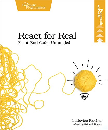 Stock image for React for Real: Front-End Code, Untangled for sale by HPB-Red