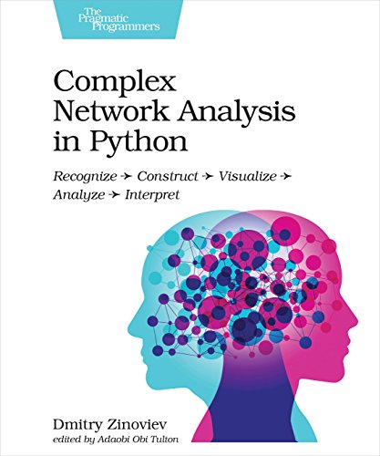Beispielbild fr Complex Network Analysis in Python: Recognize - Construct - Visualize - Analyze - Interpret zum Verkauf von ThriftBooks-Dallas