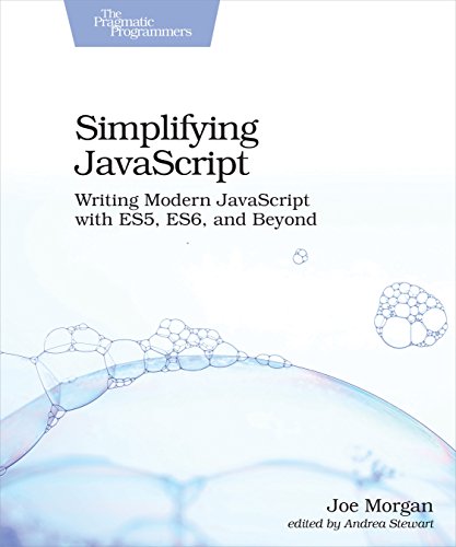 Beispielbild fr Simplifying JavaScript: Writing Modern JavaScript with ES5, ES6, and Beyond zum Verkauf von Goodwill Books