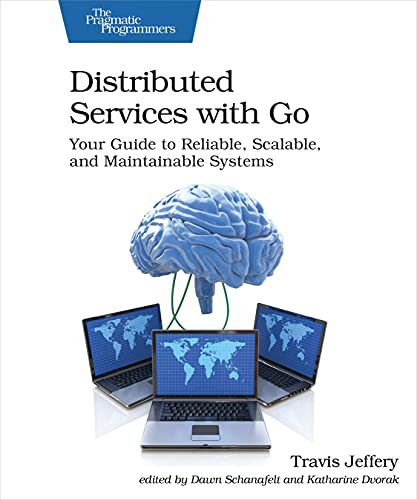 Imagen de archivo de Distributed Services with Go Your Guide to Reliable, Scalable, and Maintainable Systems a la venta por PBShop.store US