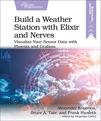Imagen de archivo de Build a Weather Station with Elixir and Nerves (Paperback) a la venta por CitiRetail