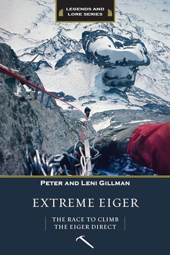 Beispielbild fr Extreme Eiger: The Race to Climb the Eiger Direct zum Verkauf von ThriftBooks-Atlanta