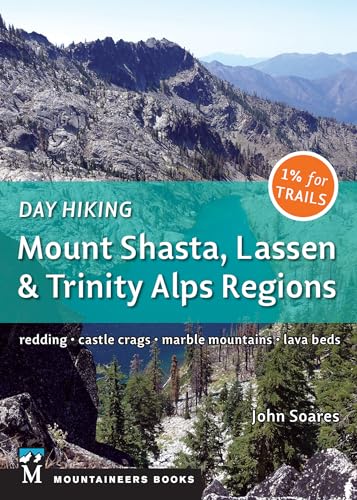 Beispielbild fr Day Hiking: Mount Shasta, Lassen & Trinity: Alps Regions, Redding, Castle Crags, Marble Mountains, Lava Beds zum Verkauf von ThriftBooks-Dallas