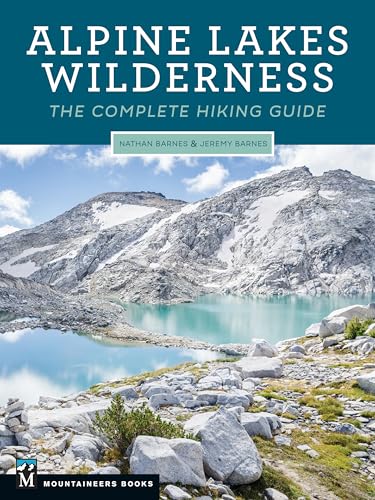 Stock image for Alpine Lakes Wilderness: The Complete Hiking Guide for sale by Seattle Goodwill