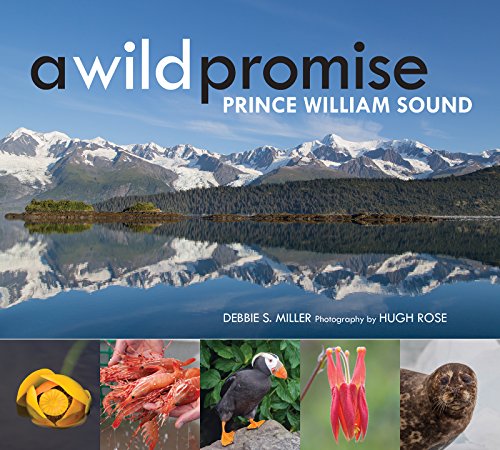 Stock image for A Wild Promise: Prince William Sound for sale by Goodwill Books