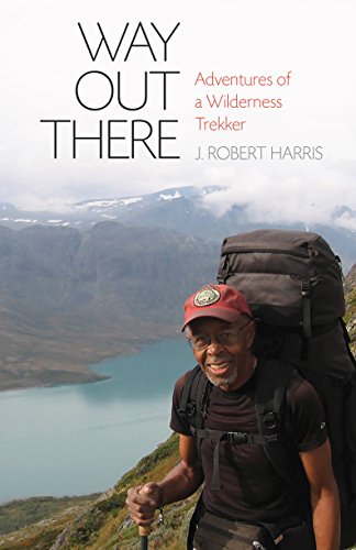 Beispielbild fr Way Out There: Adventures of a Wilderness Trekker zum Verkauf von Goodwill Books