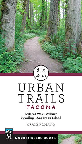 Imagen de archivo de Urban Trails: Tacoma: Federal Way, Auburn, Puyallup, Anderson Island a la venta por Tacoma Book Center