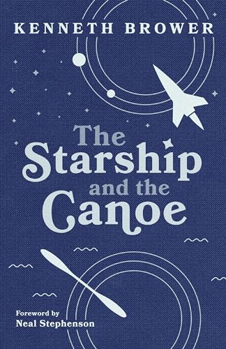 Imagen de archivo de The Starship and the Canoe a la venta por Ergodebooks