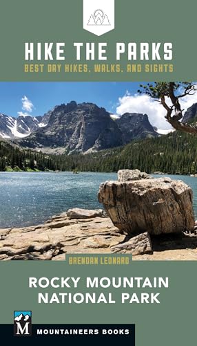 Beispielbild fr Hike the Parks: Rocky Mountain National Park: Best Day Hikes, Walks, and Sights zum Verkauf von Goodwill of Colorado