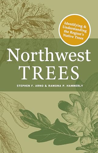 Stock image for Northwest Trees: Identifying and Understanding the Region's Native Trees for sale by Better World Books: West