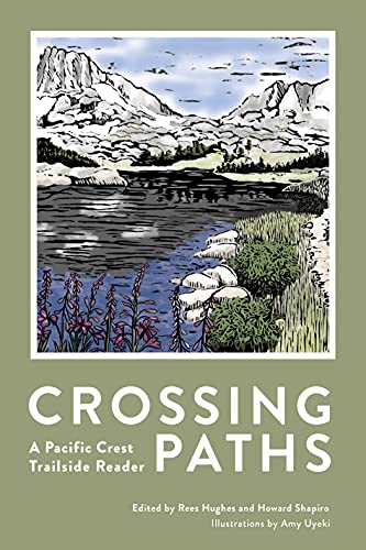 Beispielbild fr Crossing Paths: A Pacific Crest Trailside Reader zum Verkauf von Big River Books