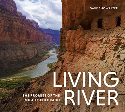 Stock image for Living River: The Promise of the Mighty Colorado for sale by Housing Works Online Bookstore