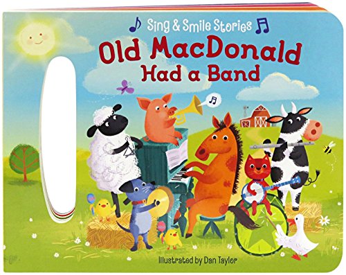 Beispielbild fr Old MacDonald Had A Band: Sing & Smile Board Books (Sing & Smile Stories) zum Verkauf von SecondSale