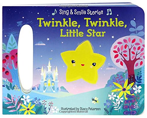 Beispielbild fr Twinkle, Twinkle Little Star: Sing & Smile Board Books (Sing & Smile Stories) zum Verkauf von SecondSale